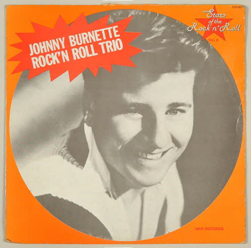 Johnny Burnette ; Mca Records ; C.P.F. Barclay ; Sorel disque 33 tours Johnny Burnette / Rock'n roll trio France 1956 2001.69.16.176.1-2 Photo