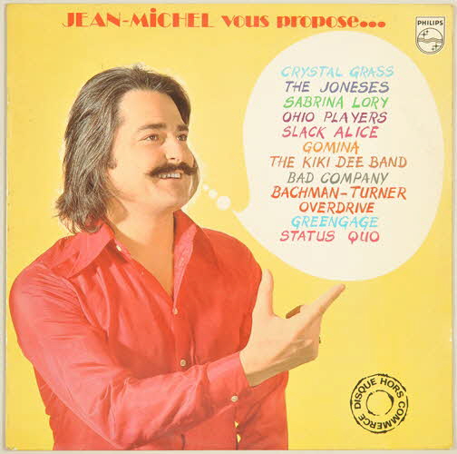 Gomina ; The Joneses ; Bad Company ; Bachman Turner ; Status Quo ; Ohio Players ; Crystal Grass ; Slack Alice ; Greengage ; The Kiki Dee Band ; Sabrina Lory ; Philips ; C.I.D.I.S. ; Phonogram ; Claude Delorme disque 33 tours Jean-Michel vous propose... Haute-Normandie, France 1974 2001.69.16.52.1-2 Photo