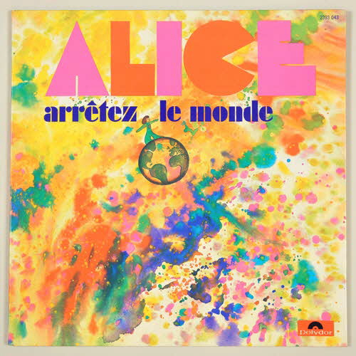 disque 33 tours Arretez le monde / Alice 2001.69.16.67.1-2 Photo