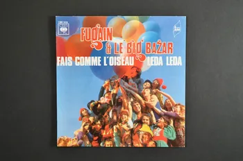 Le Big Bazar ; Michel Fugain ; CBS Disques pochette de disque Leda Leda France 1972 2001.69.16.3523 Photo Mucem