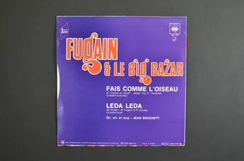 Le Big Bazar ; Michel Fugain ; CBS Disques pochette de disque Leda Leda France 1972 2001.69.16.3523  Photo Mucem