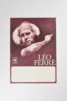 Patrick Ullmann ; Imprimerie A. Karcher affiche Léo Ferré Île-de-France, France 1960 2001.69.17.32 Photo Mucem