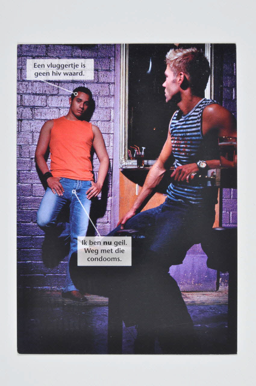 SAD Schorer Stichting carte postale "Een vluggertje is geen hiv waard / Ik ben nu geil. Weg met die condooms (traduction) Pays-Bas 2004 2005.100.21 Photo Mucem