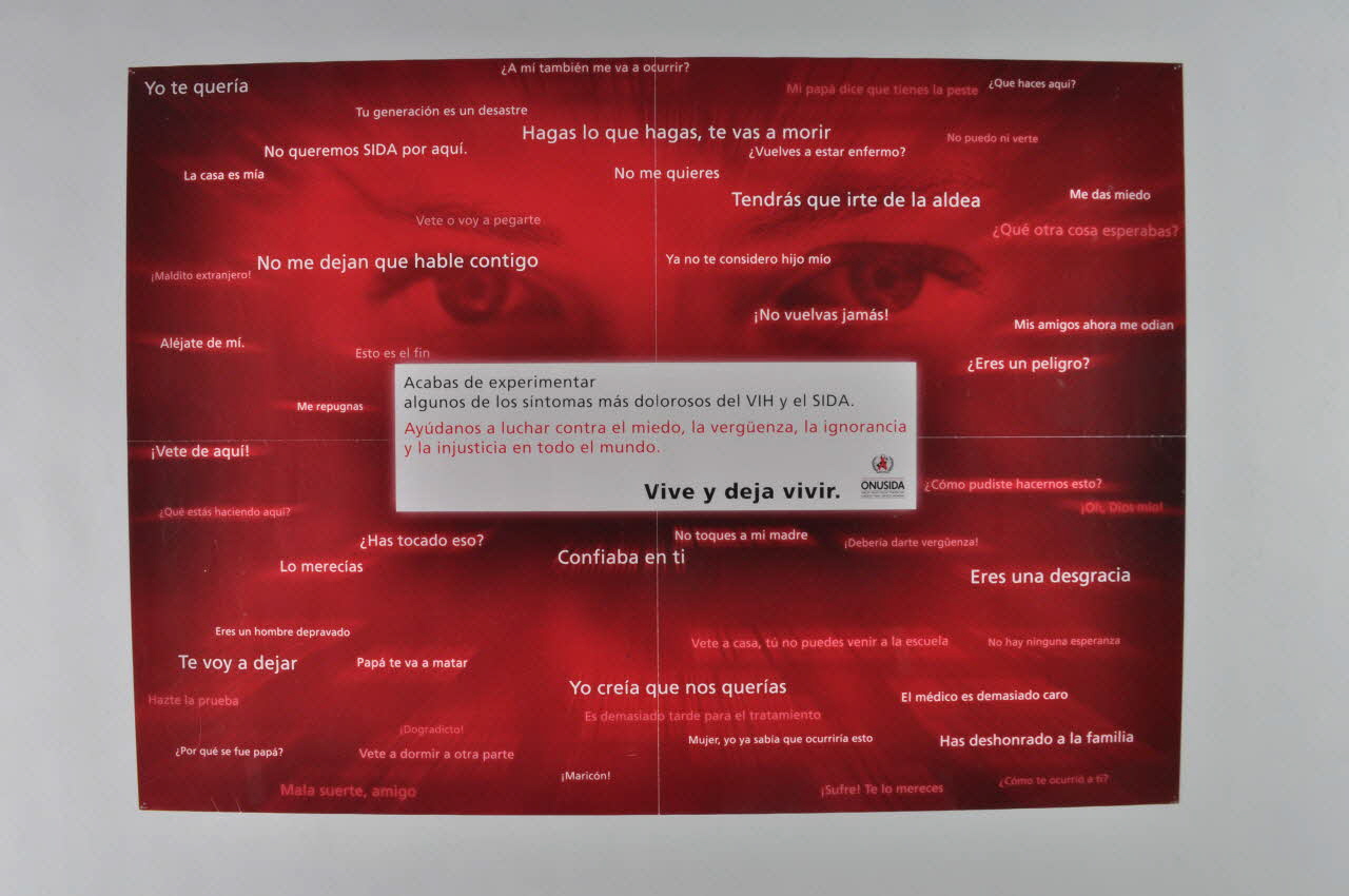 Onusida , Ministerio De Sanidad Y Consumo affichette "Acabas de experimentar algunos de los sintomas mas dolorosos del VIH y el SIDA / Vive y deja vivir" (Vous venez de vivre quelques-uns des symptômes les plus douloureux du VIH et du Sida... / Vivez et laissez vivre) Espagne 2002 2003.101.12 Photo Mucem