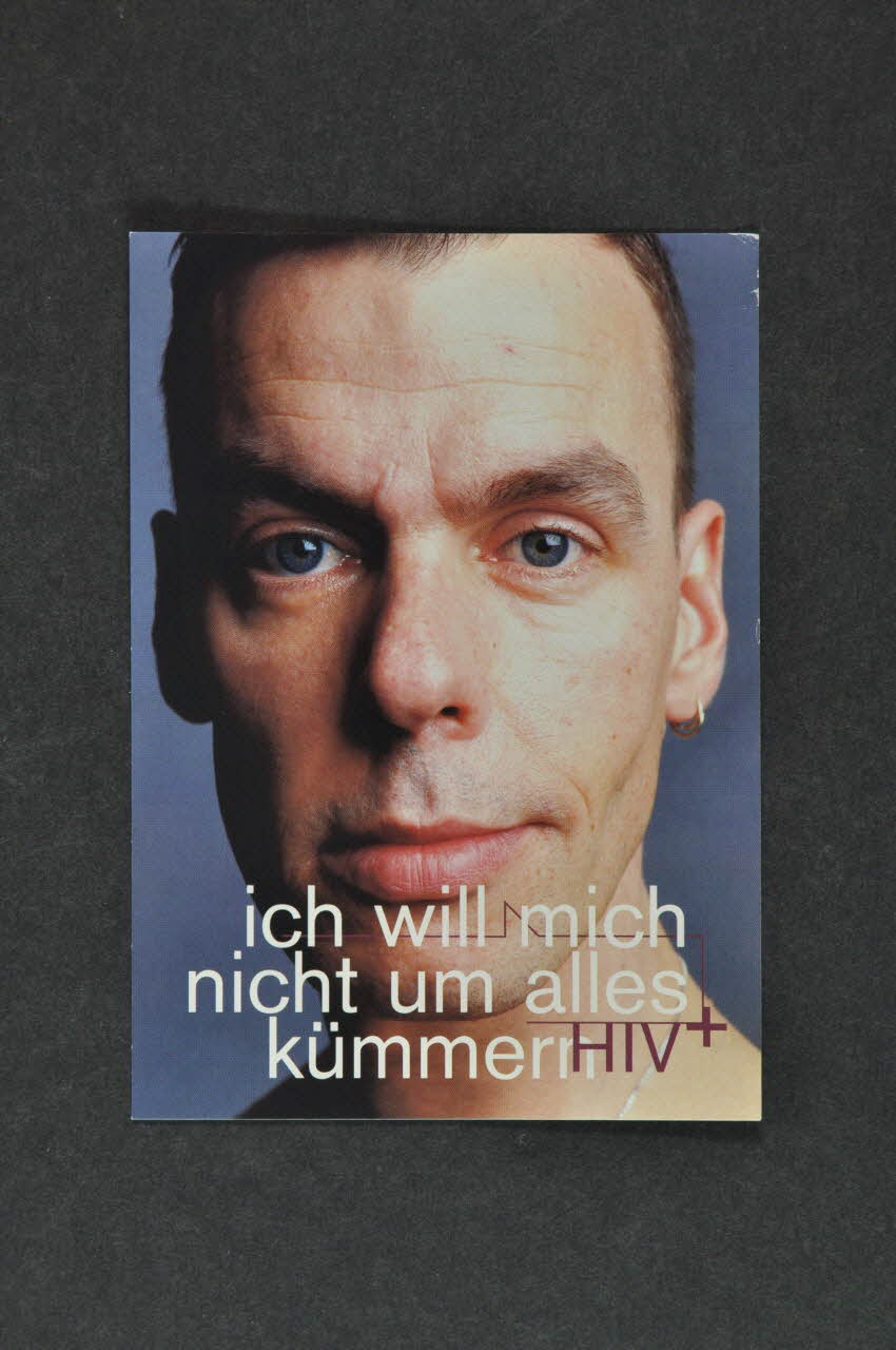 Deutsche Aids-Hilfe carte postale "Ich will mich nicht um alles kümmern HIV +."  (Je ne veux pas m'occuper de tout / Séropositif / (Les maladies sexuellement transmissibles affectent le système immunitaire) Allemagne 2004 2004.117.20 Photo Mucem