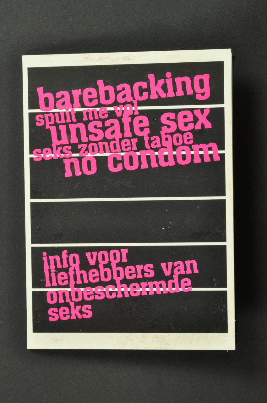 SAD Schorer Stichting Dépliant "Info for those who like unprotected sex" (en néerlandais et en anglais) (Information pour ceux qui aiment le sexe non protégé) Pays-Bas 2005 2005.100.57 Photo Mucem