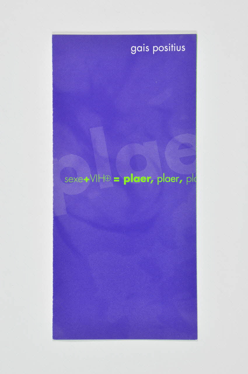 Dépliant Sexe +VIH+ = plaer, plaer, pla" (sexe + VIH+ = plaisir) 2003.101.47 Photo Mucem