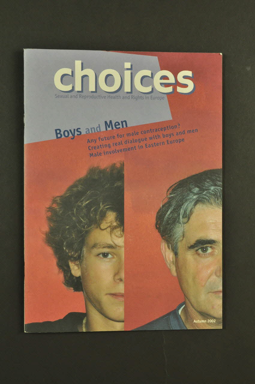 International Planned Parenthood Federation (IPPF) BROCHURE Choices. Sexual and reproductive health and rights in Europe (Choix. santé reproducctive et sexuelle et droits en Europe) Belgique 2002 2004.118.40 Photo Mucem