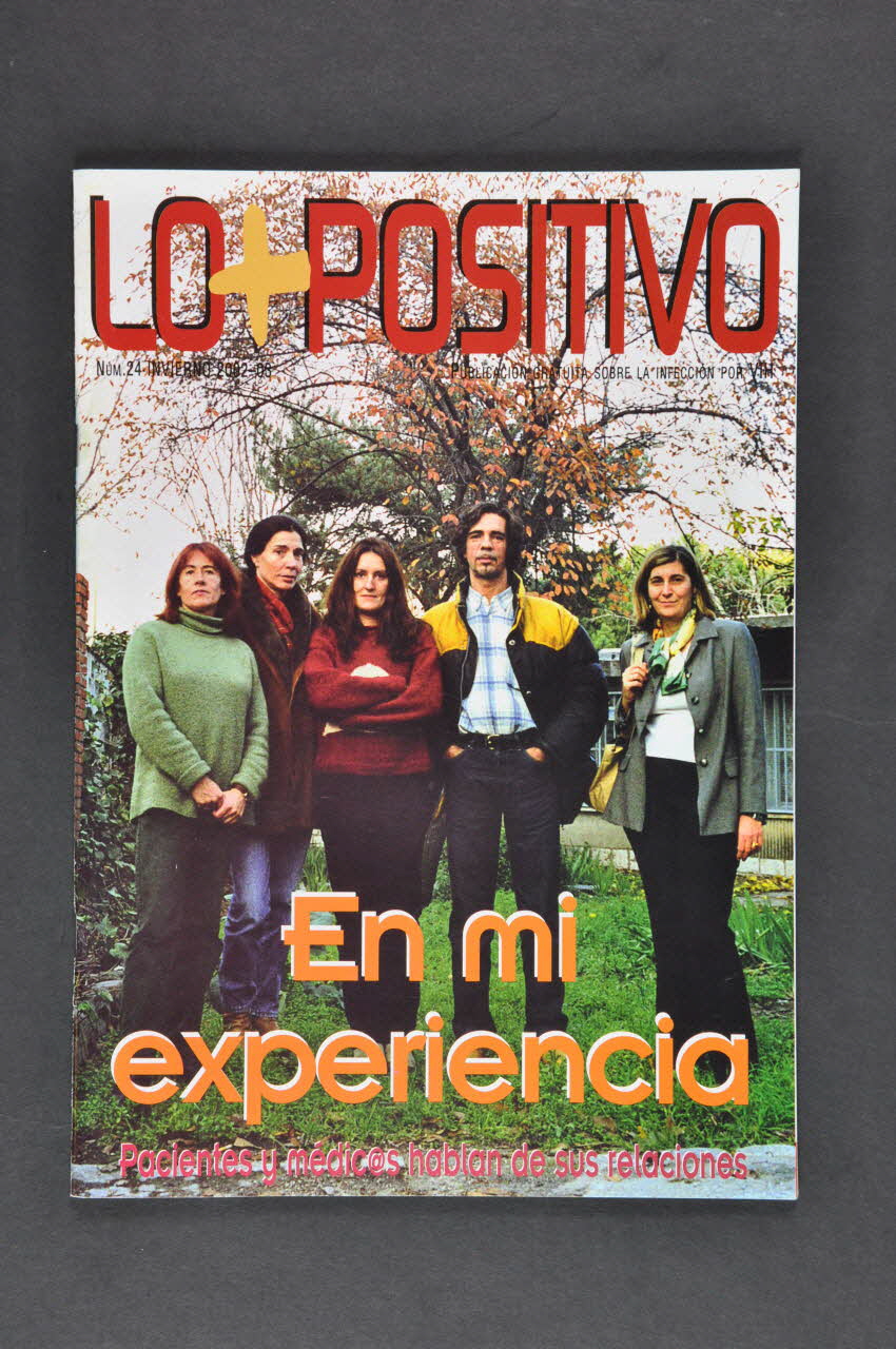 Grupo de Trabajo sobre Tratamientos del VIH (GTT-VIH) revue "Lo + Positivo", Hiver 2002-3, n° 24 "En mi experiencia. Pacientes y medicos hablan de sus relaciones" (Dans mon expérience. Patients et médecins parlent de leurs relations) Espagne 2002 2003.101.6 Photo Mucem