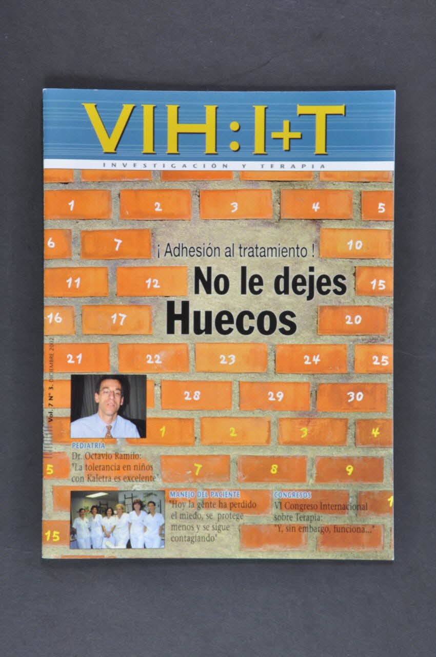 Abbot Laboratories, Madrid revue "VIH : I + T", vol 7, n°3, dec 2002 :  "Adhesion al tratamiento. No le dejes Huecos  (Adhésion au traitement ! Ne l'abandonne pas. Les intervalles) Espagne 2002/12 2003.101.8 Photo Mucem