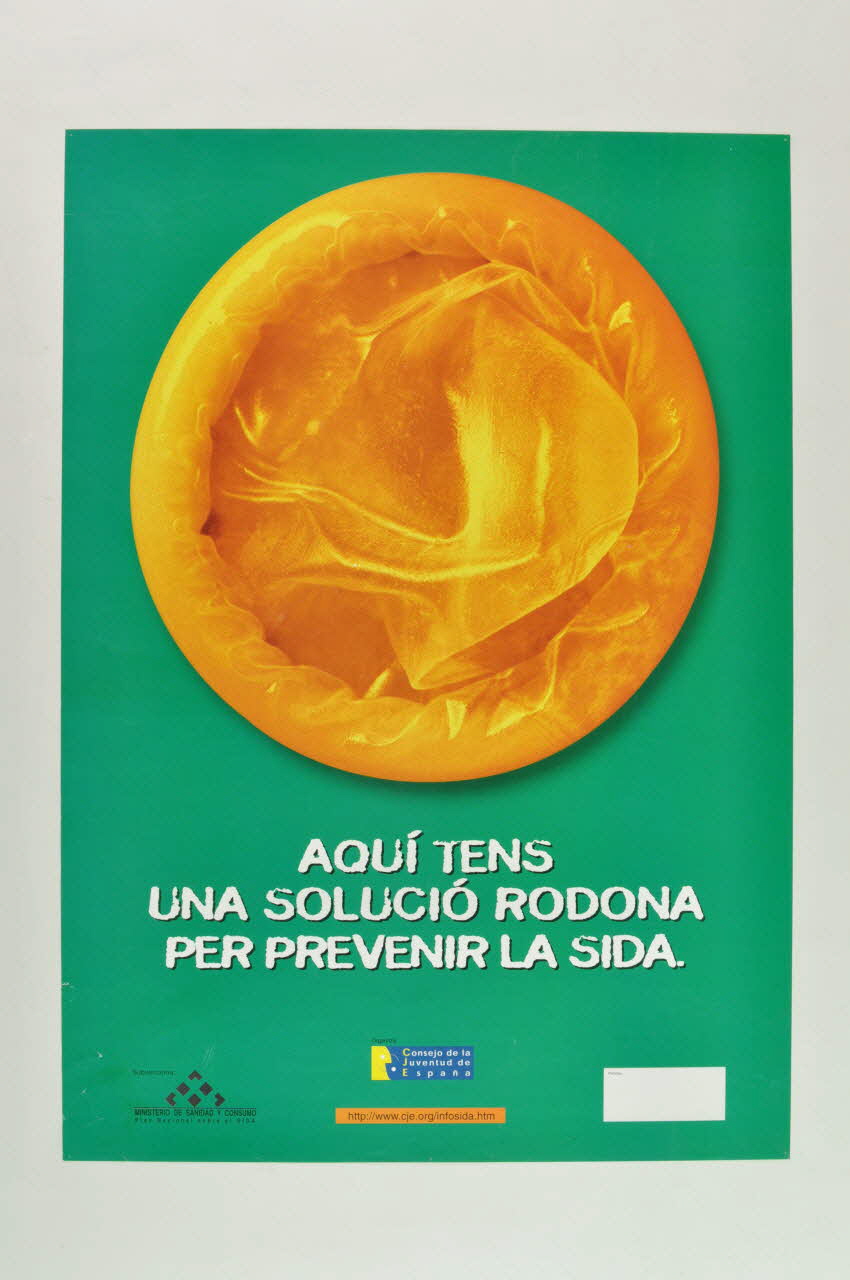 affiche "Aqui tens una solucio rodona per prevenir la sida" (Voici une solution ronde pour prévenir du sida) 2003.101.84 Photo Mucem