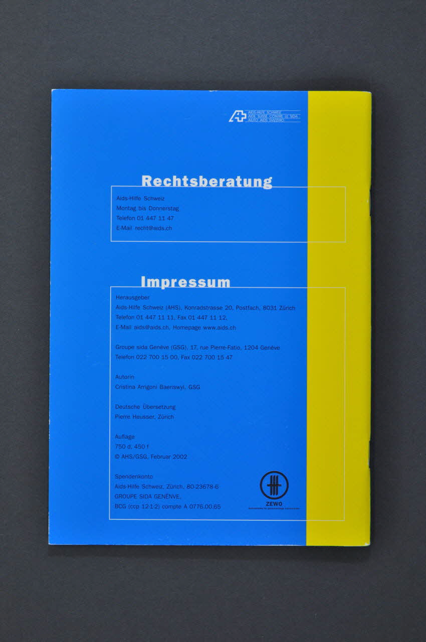 Aide Suisse Contre Le Sida, Groupe Sida Genève BROCHURE "Migration und HIV. Rechtliche Aspekte der Einreise, des Aufenthalts und der Wegweisung von Ausländern in der Schweiz und insbesondere von Ausländern mit HIV/Aids" (Migration et VIH. Aspects juridiques de l'entrée, du séjour et du renvoi des étrangers en Suisse et notamment des étrangers vivant avec le VIH/sida) Lorraine, France 2002/2 2004.119.107 Photo Mucem