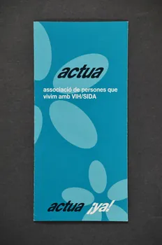 Dépliant "ACTUA Associacio de persones que vivim amb VIH / SIDA" (ACTUA. association de personnes vivant avec le VIH/Sida) 2003.102.30  Photo Mucem