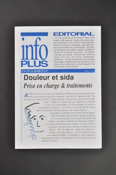 Aides Fédération Nationale Bulletin " Info Plus , mai 1994 : "Douleur et sida. Prise en charge et traitements" France 1994/5 2005.101.47 Photo Mucem