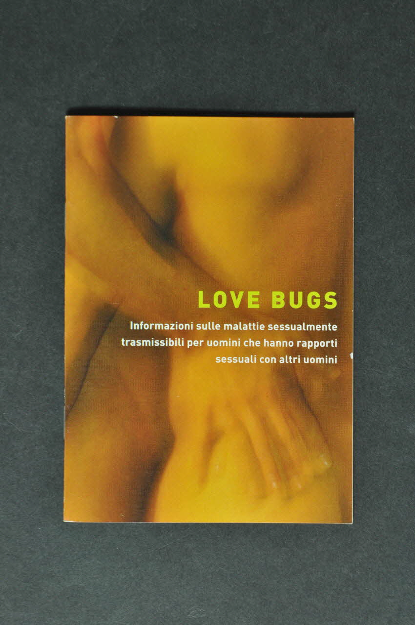 Aide Suisse Contre Le Sida (Ass) BROCHURE "Love Bugs. Informazioni sulle malattie sessualmente trasmissibili per uomini che hanno rapporti sessuali con altri uomini" (Love Bugs. Informations sur les maladies sexuellement transmissibles pour les hommes ayant des relations sexuelles avec d'autres hommes.) Lorraine, France 2002 2004.119.111 Photo Mucem