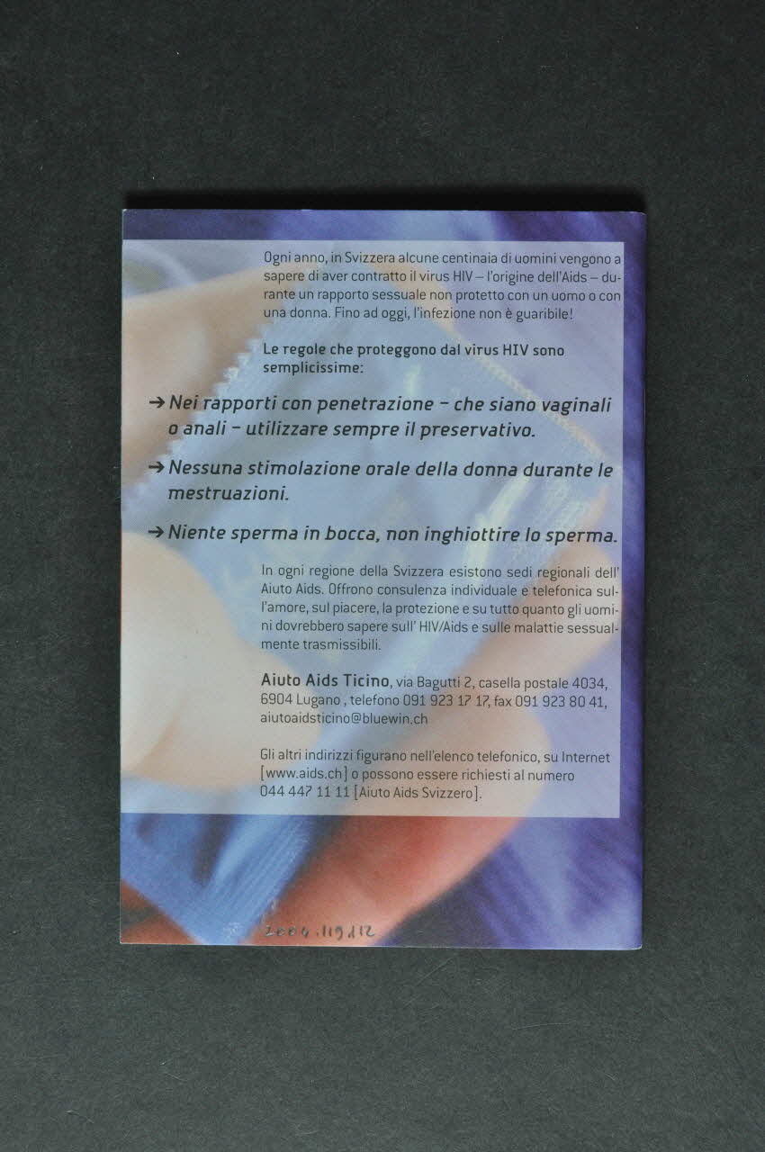 Aide Suisse Contre Le Sida (Ass) BROCHURE "Passione, piacere & protezione. Tutto quello che gli uomini dovrebbero sapere sull'HIV/Aids e sulle altre malattie sessualmente trasmissibili"   ( Amour, plaisir et protection. Ce que les hommes devraient savoir sur le VIH/Sida et sur les maladies sexuellement transmissibles). Lorraine, France 2004 2004.119.112 Photo Mucem