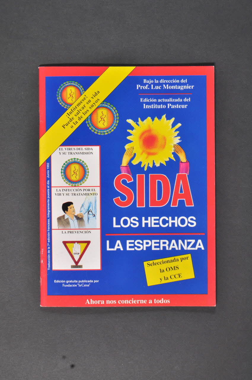 Fundacion La Caixa, Sida Studi BROCHURE "Sida , Los hechos, La esperanza. Edicion actualizada del Instituto Pasteur" (traduction de la 7° édition française) Catalogne, Espagne 1995 2003.102.5 Photo Mucem