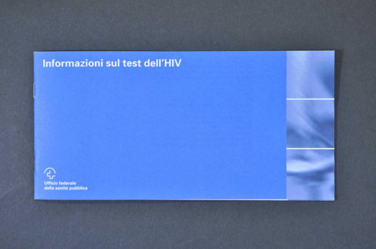 Office Fédéral De La Santé Publique BROCHURE "Informazioni sul test dell'HIV" (Informations sur le test de dépistage des anti-corps anti-HIV) Lorraine, France 2000/6 2004.119.13 Photo Mucem