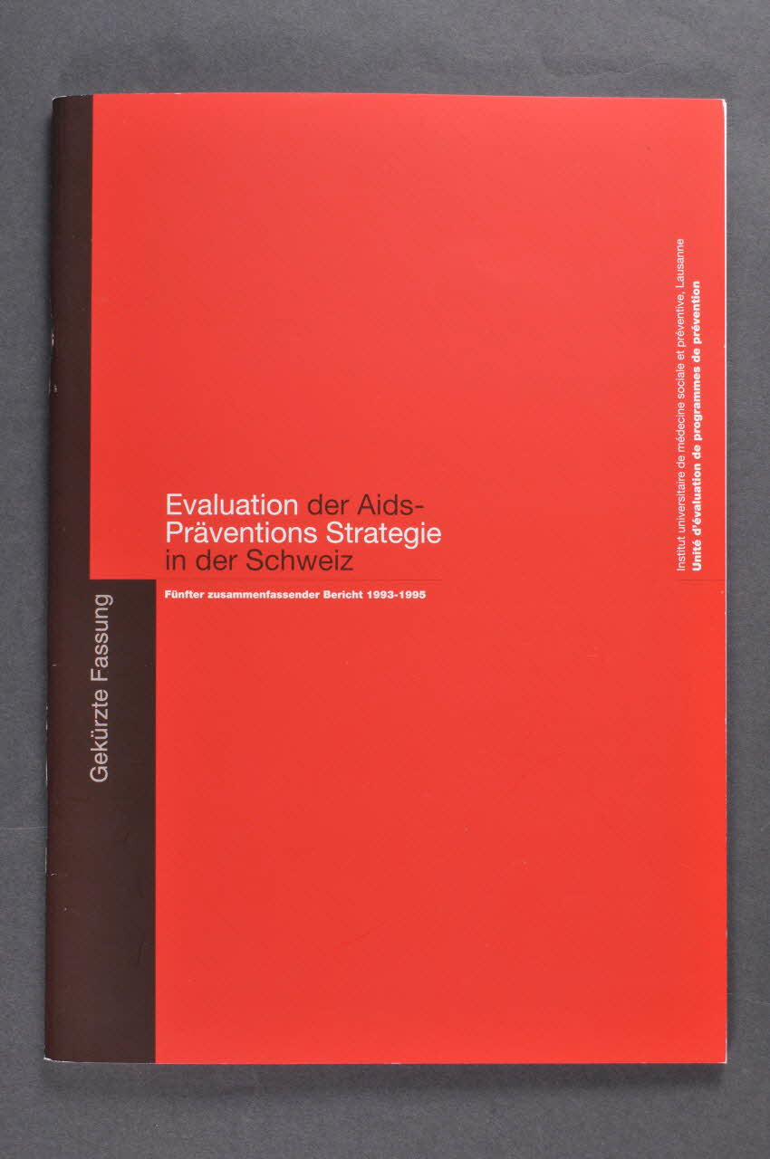 Institut Universitaire de Médecine Sociale et Préventive (IUMSP) BROCHURE "Evaluation des Aids-Prävention Strategie in der Schweiz. 1993-1995" (Evaluation de la stratégue de prévention du sida en Suisse entre 1993 et 1995.) Lorraine, France 1996/9 2004.119.134 Photo Mucem