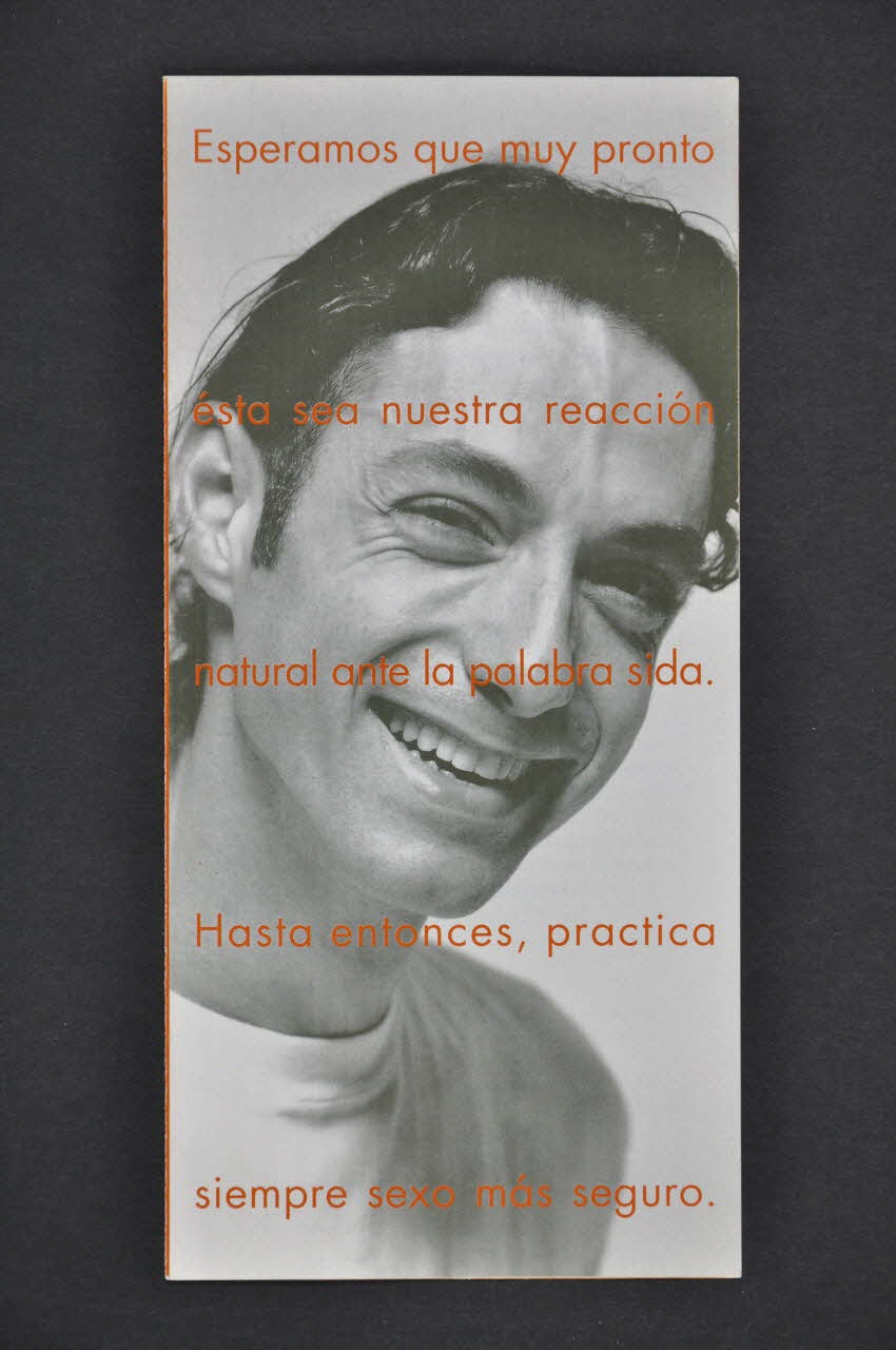 Coordinadora Gai-Lesbiana / Stop Sida Dépliant "Esperamos que muy pronto, esta sera nuestra reaccion natural ante la palabra sida. Hasta entonces, practica siempro sexo mas seguro" (Espérons que très rapidement, ce sera notre réaction naturelle devant le mot sida. Jusque là, pratiquons le sexe le plus sûr) Espagne 1996 2003.102.68 Photo Mucem