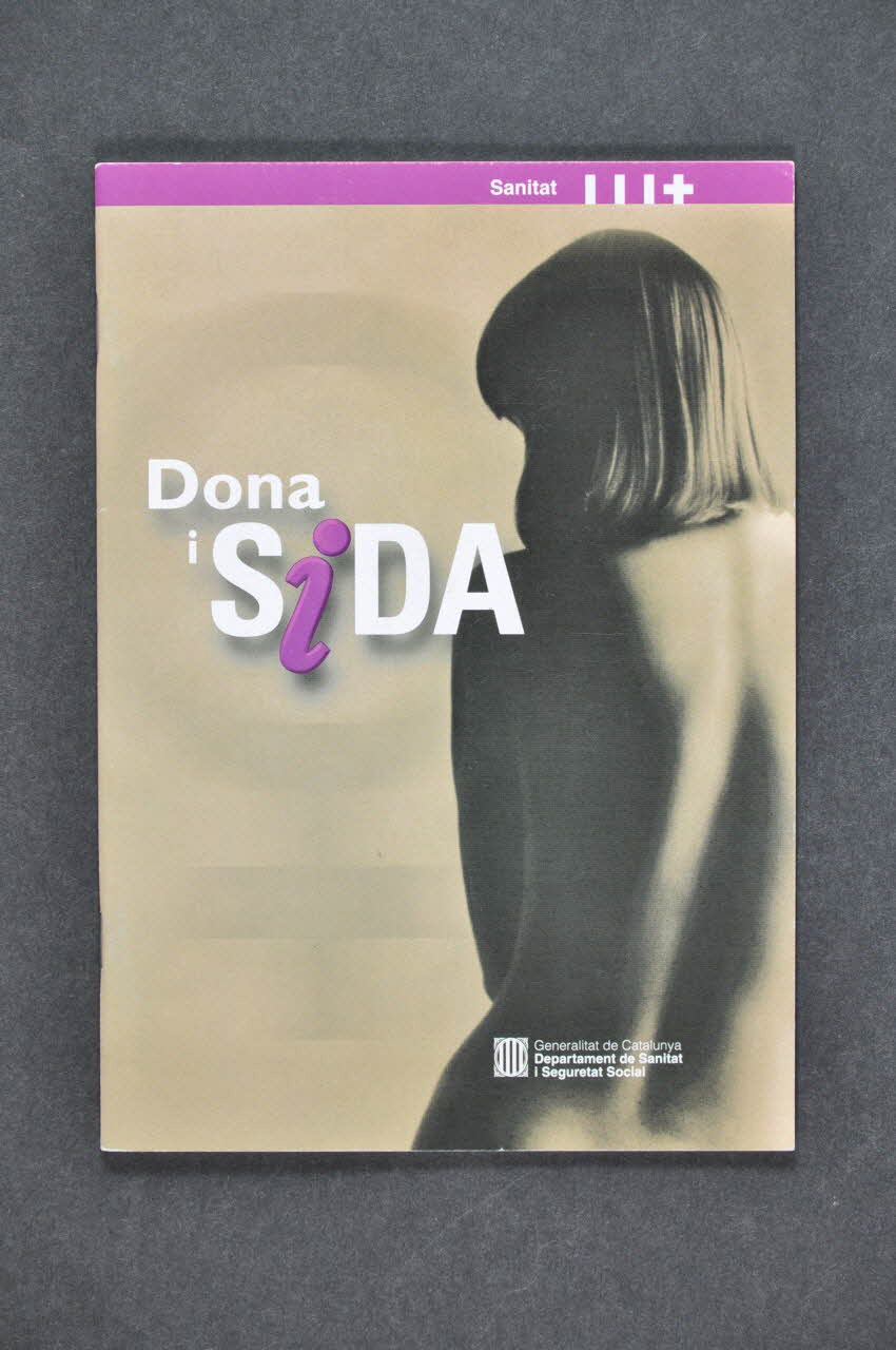 Generalitat De Catalunya, Departament de Sanitat i Assistència Social BROCHURE "Dona y Sida" (Femme et sida) Espagne 1999 2003.102.7 Photo Mucem