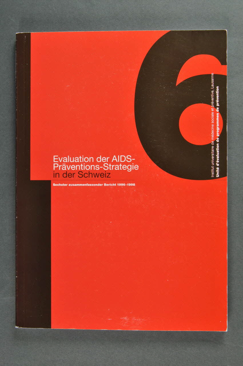 Office Fédéral De La Santé Publique BROCHURE "Evaluation der AIDS-Präventions-Strategie in der Schweiz. 1996-1998"  (Evaluation de la stratégie de prévention du sida en Suisse. Sixième rapport de synthèse 1996-1998) Lorraine, France 1999/6 2004.119.164 Photo Mucem