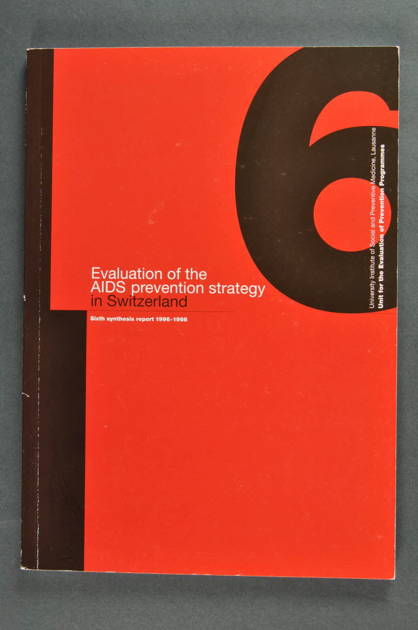 Office Fédéral De La Santé Publique BROCHURE "Evaluation of the AIDS prevention strategy in Switzerland. 1996-98" (Evaluation de la stratégie de prévention du sida en Suisse. Sixième rapport de synthèse 1996-1998) Lorraine, France 1999/6 2004.119.165 Photo Mucem