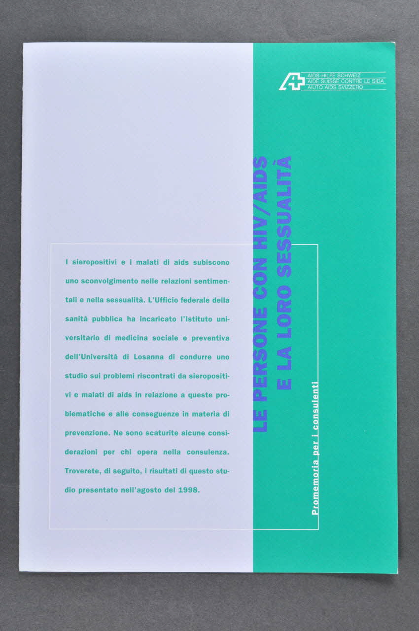 Aide Suisse Contre Le Sida (Ass) Dépliant "Le persone con HIV/AIDS e la loro sessualita. Promemoria per i consuelenti" (Les personnes avec le VIH / Sida et leur sexualité. Aide-mémoire pour les intervenants) Lorraine, France 1999/2 2004.119.176 Photo Mucem