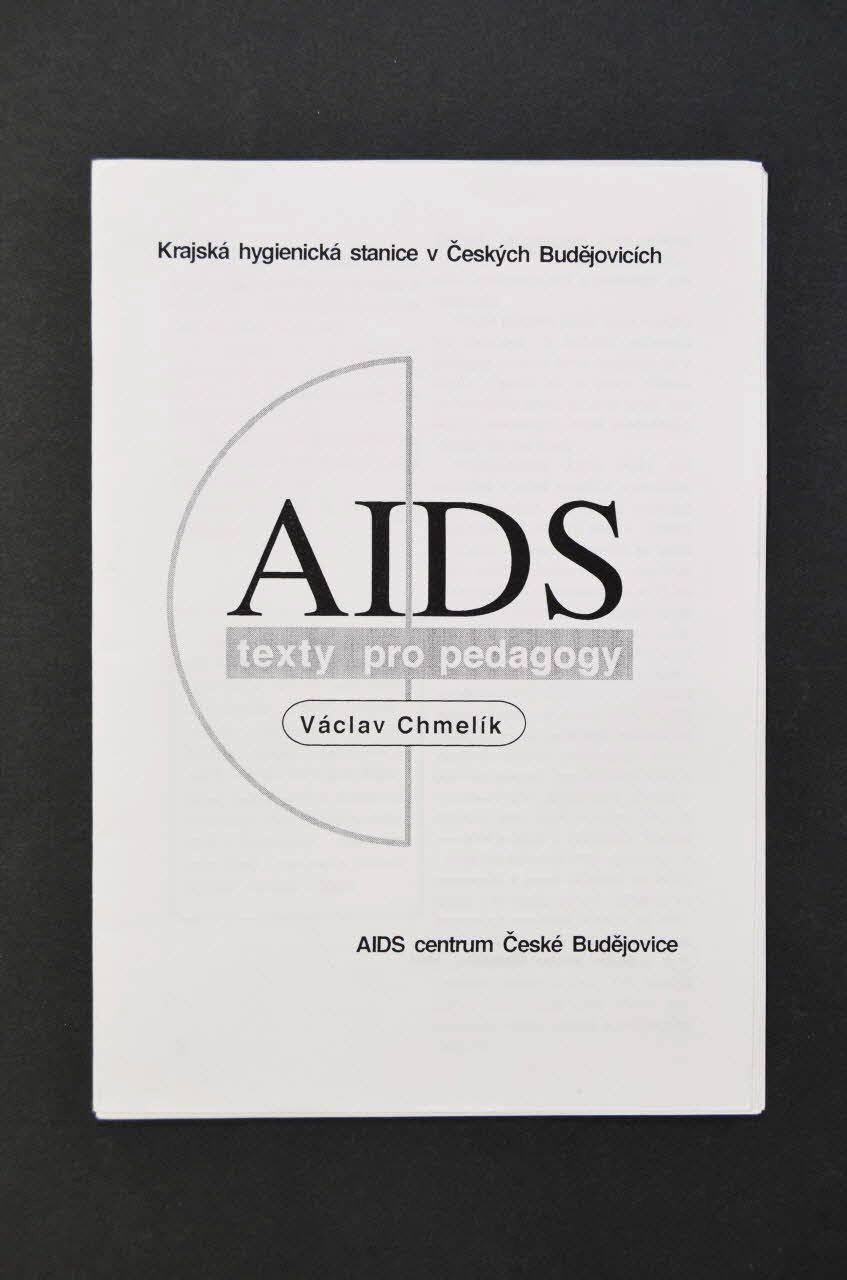 Aids Centrum Ceske Budejovice BROCHURE "AIDS. Texty pro pedagogy" (Sida. Textes pour la pédagogie) République Tchèque 1994 2005.114.20 Photo Mucem