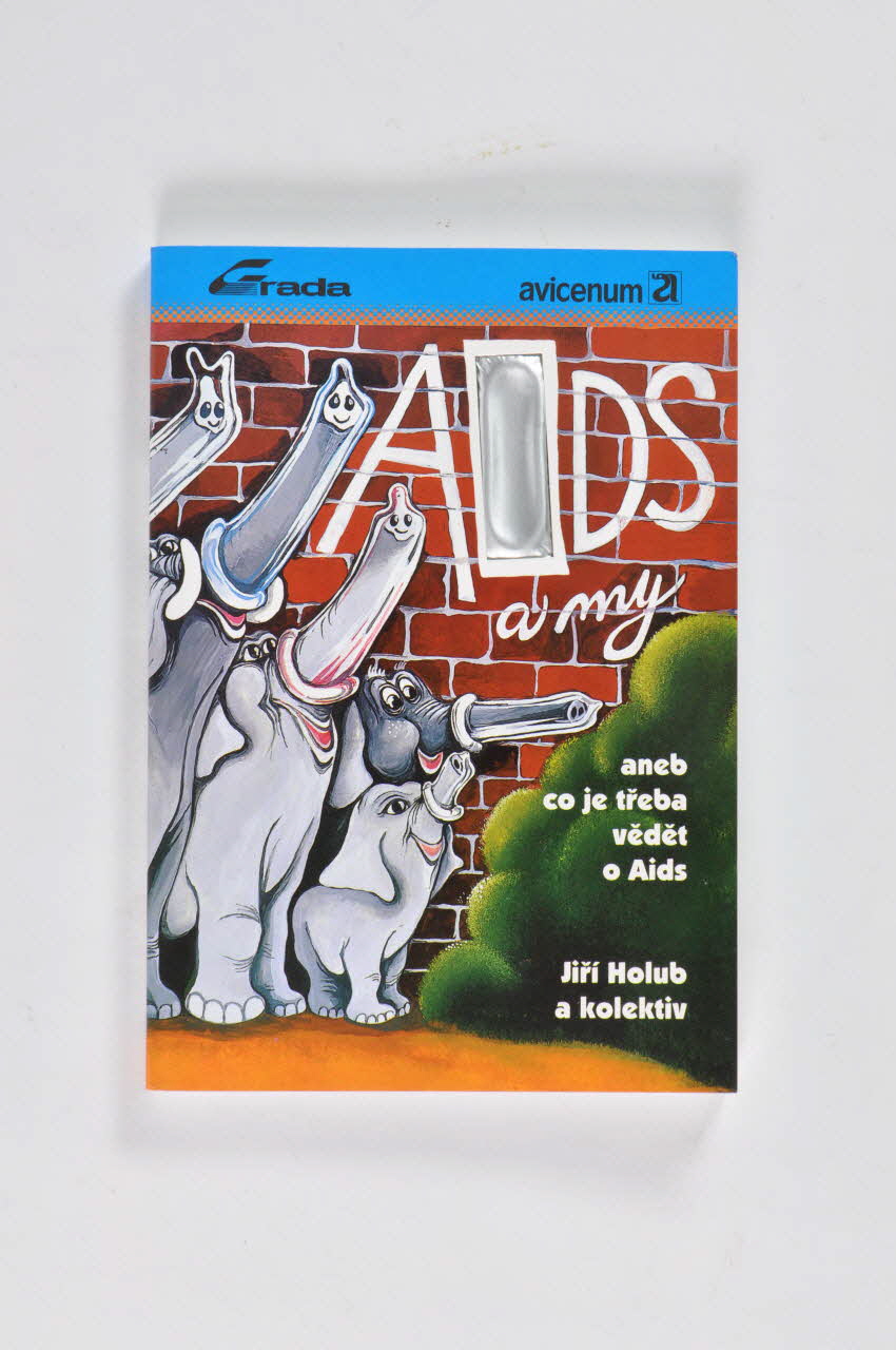 Grada Avucenum, Spolecne Proti Aids, livre "AIDS a my / Aneb co je trêba vêdêt o Aids" République Tchèque 1993 2005.114.30 Photo Mucem