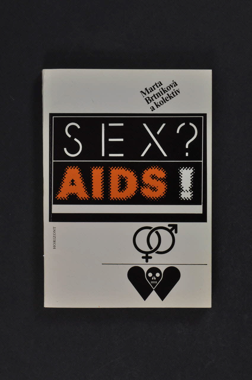 Praaha Horizont, Mladez Ceskeho Cerveneho Krize livre "Sex ? AIDS !" République Tchèque 1989 2005.114.31 Photo Mucem