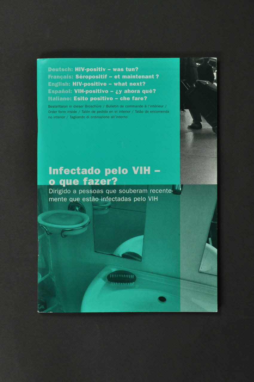 Aide Suisse Contre Le Sida (Ass) BROCHURE "Infectado pelo VIH - o que fazer ?" (Séropositif - et maintenant ?) Lorraine, France 2004 2004.119.30 Photo Mucem