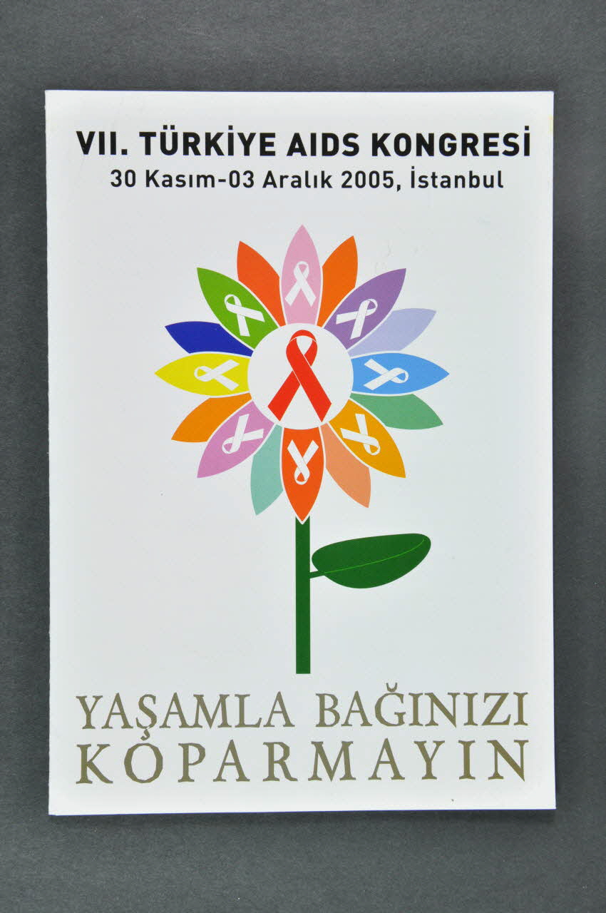 Aids  Savasim Dernegi (Aids Prevention  Society) Dépliant "Yasamla Baginizi Koparmayin. / VII Turkiye AIDS Kongresi" (traduire) Turquie 2005 2005.116.16 Photo Mucem
