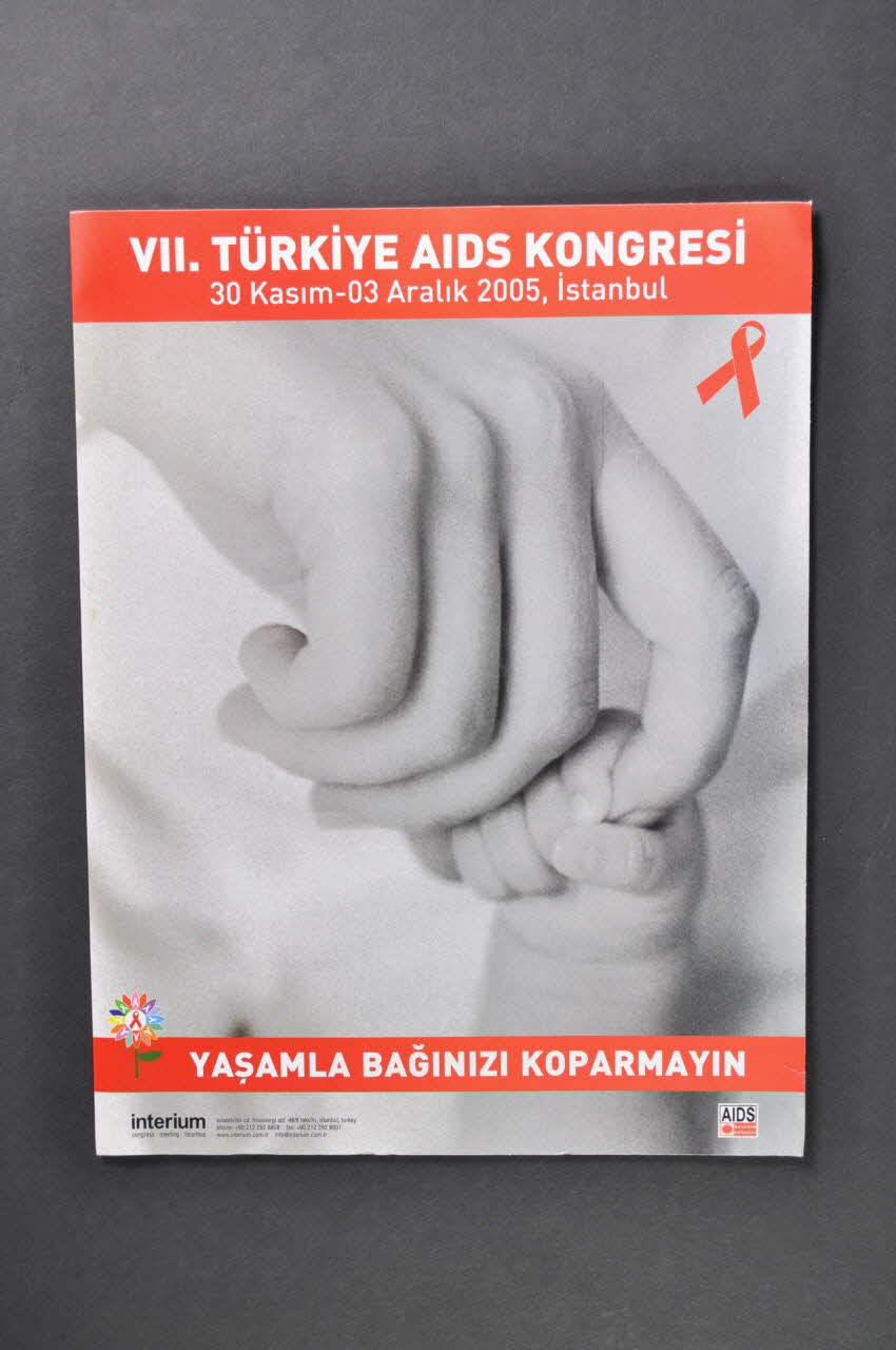Aids  Savasim Dernegi (Aids Prevention  Society) Dossier "Yasamla Baginizi Koparmayin. / VII Turkiye AIDS Kongresi" (traduire) Turquie 2005 2005.116.17 Photo Mucem