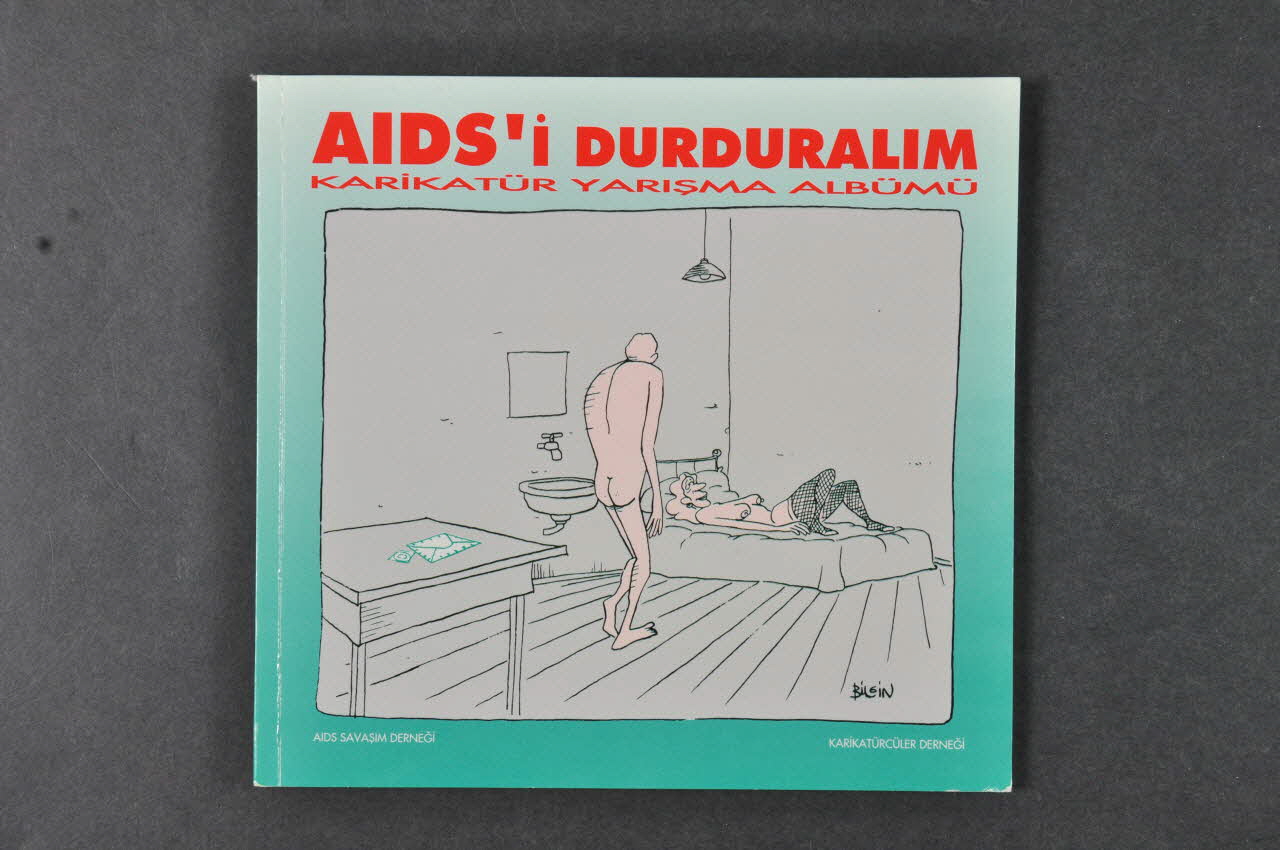 Aids  Savasim Dernegi (Aids Prevention  Society) BROCHURE "AIDS'i Durduralim. Karikatür Yarisma albumu" (bilingue turc anglais) (Arrêtons le sida. Album de bandes dessinées) Turquie 1994 2005.116.28 Photo Mucem