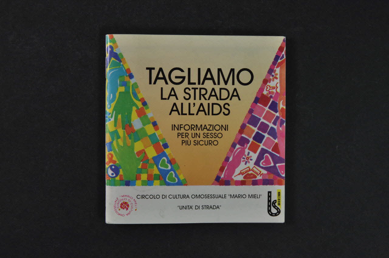 BROCHURE "Tagliamo la strada all'AIDS. Informazioni per un sesso piu sicuro" (Coupons la route au sida. Informations pour un sexe plus sûr" 2003.107.24 Photo Mucem