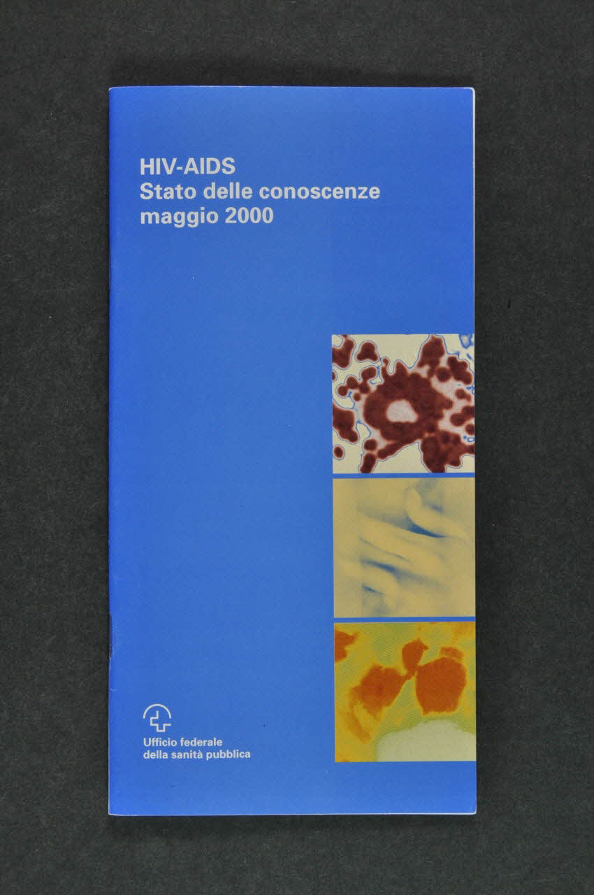 Office Fédéral De La Santé Publique BROCHURE "HIV-AIDS. Stato delle conoscenze maggio 2000"   (VIH / sida. Etat actuel des connaissances en mai 2000.) Lorraine, France 2000 2004.119.61 Photo Mucem