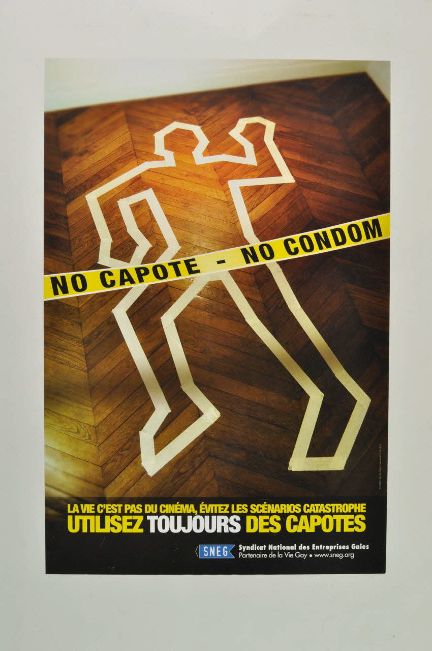 SNEG (Syndicat National des Entreprises Gaies) affiche "No Capote - No condom" France 2004/4 2005.117.10 Photo Mucem