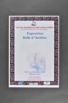 Groupe Hospitalier Bichat affiche "Journée Mondiale de lutte contre le SIDA" "Femmes et Filles, face au VIH et au Sida / Exposition Bulle d'amour" France 2004/12 2005.117.14 Photo Mucem