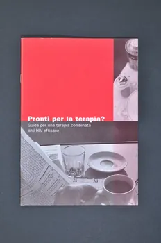 Aide Suisse Contre Le Sida (Ass) BROCHURE "Pronti per la terapia ? Guida per una terapia combinata anti-HIV efficace" (Prêt pour la thérapie ? Un guide pour réussir un traitement combiné anti-VIH) Lorraine, France 1999/10 2004.119.68  Photo Mucem