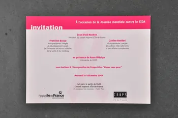 C.R.I.P.S Ile de France CARTON D'INVITATION Inauguration de l'exposition "Aimer sans peur" Île-de-France, France 2004 2005.117.26 Photo Mucem