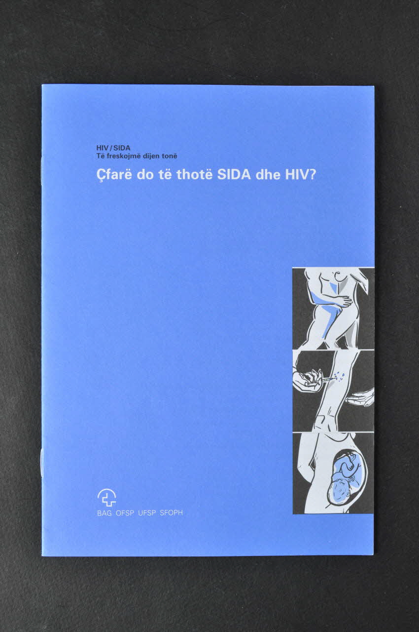 Office Fédéral De La Santé Publique BROCHURE "Cfarë di të thotë SIDA dhe HIV ?" (albanais)  (Quelques rappels sur le VIH et le sida) Lorraine, France 2003 2004.119.73 Photo Mucem