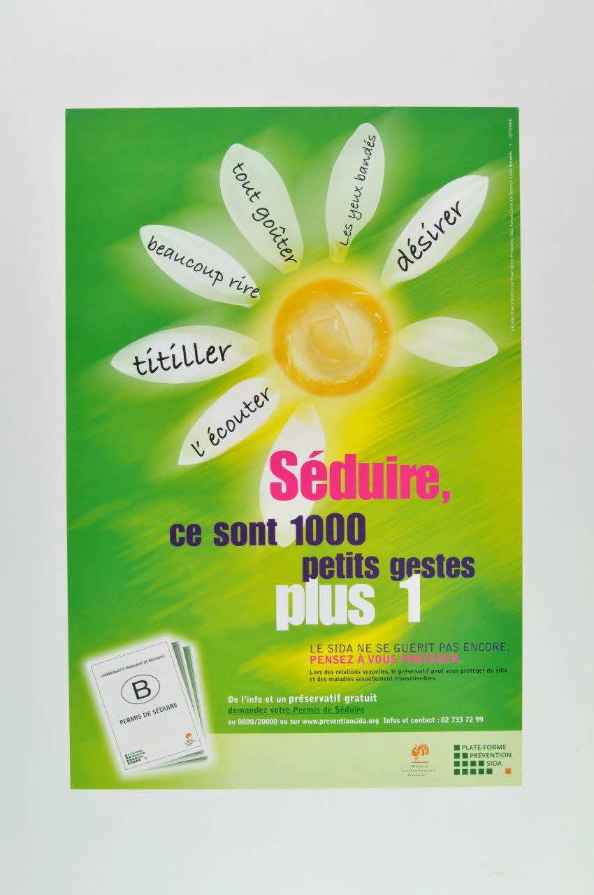 Plate Forme Prévention Sida Et Ministère De La affiche "Séduire, ce sont 1000 petits gestes plus 1" / "Le sida ne se guérit pas encore. Pensez à vous protéger" Belgique 2004 2004.120.1 Photo Mucem