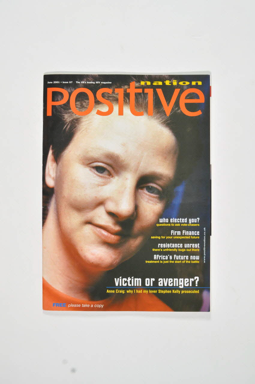 UK Coalition Of People Living With Hiv/Aids revue "Victim or avenger? Anne Craig : Why I had my lover Stephen Kelly prosecuted" Grande Bretagne 2001/6 2003.108.43 Photo Mucem