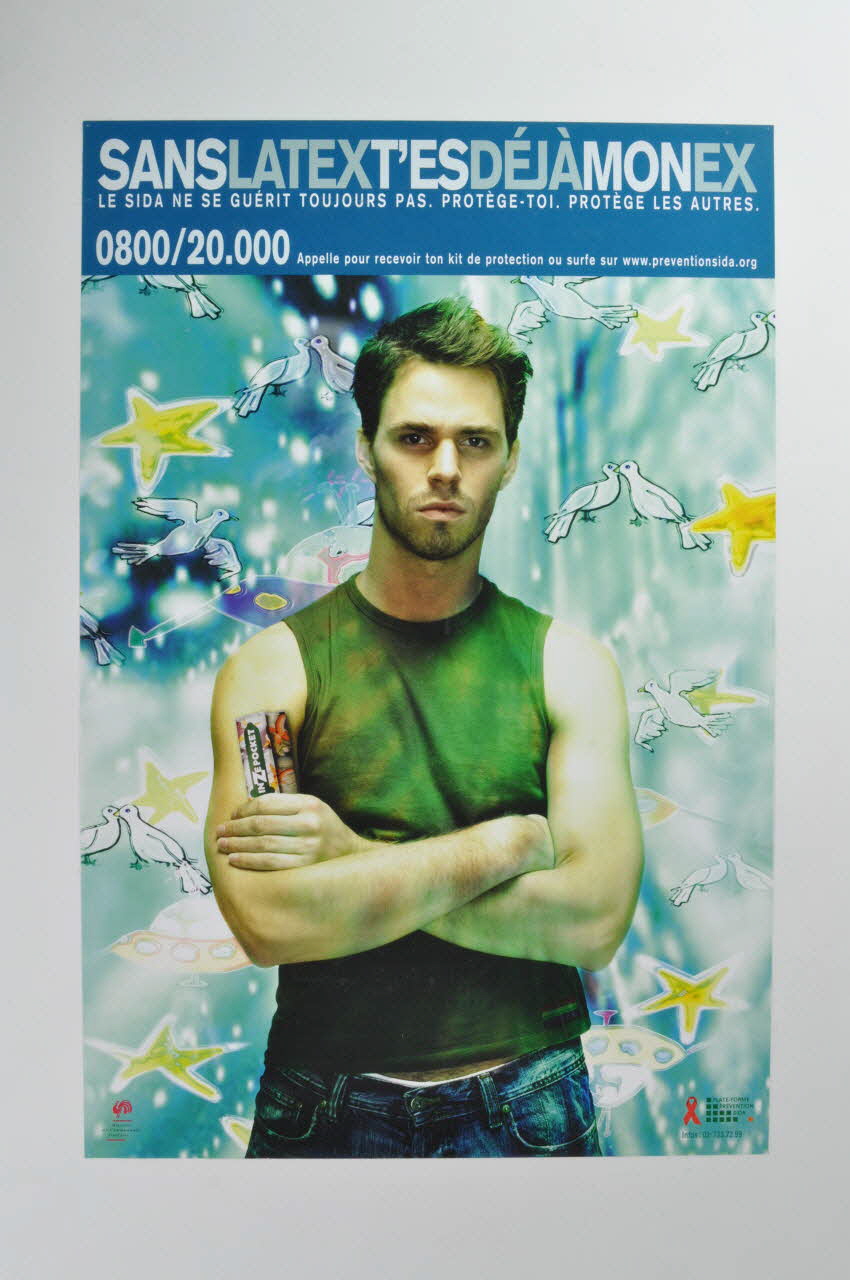 Ministère De La Communauté Française, Plate Forme affiche "Sans latex t'es déjà mon ex" / Le sida ne se guérit toujours pas. Protège-toi, protège les autres Belgique 2004 2004.120.5 Photo Mucem