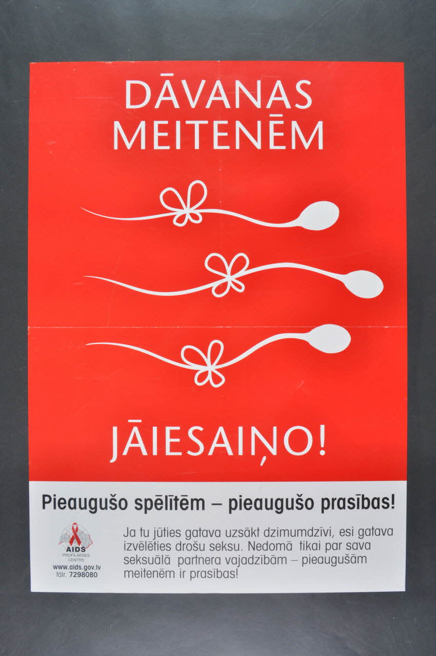 Aids Prevention Center affiche "Davanas meitenem. Jaiesaino !" (traduire) Lettonie 2005 2005.121.17 Photo Mucem