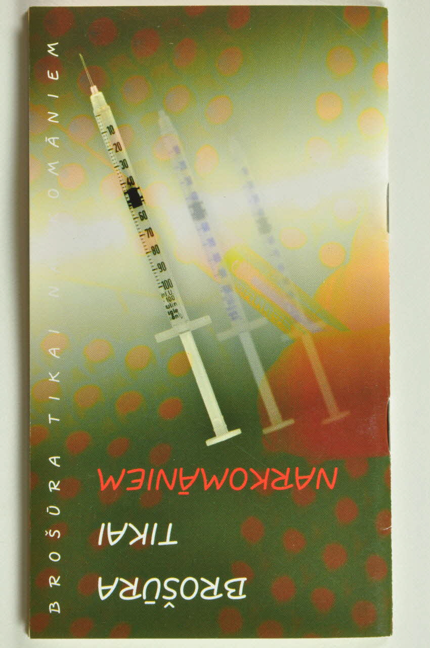 Aids Prevention Center BROCHURE "Brosura Tikai Narkomanien" (Usage de drogues et réduction des risques) Lettonie 2002 2005.121.25 Photo Mucem