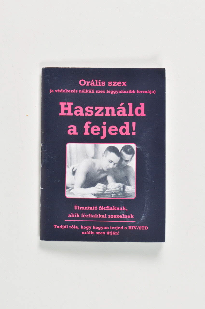 Hatter BROCHURE Au sujet du sida pour les personnes gays, lesbiennes et bisexuelles(en hongrois) Hongrie 2000 2005.124.11 Photo Mucem