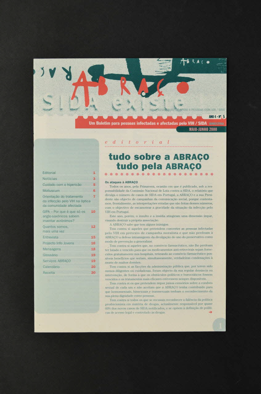 Abraço revue Abraço. Um Boletim para pessoas infectadas e afectadas pelo VIH /SIDA Année 4 , mai-juin 2000 n°5 (Un bulletin pour les personnes infectées et affectées par le VIH/Sida) Portugal 2000 2003.109.82 Photo Mucem