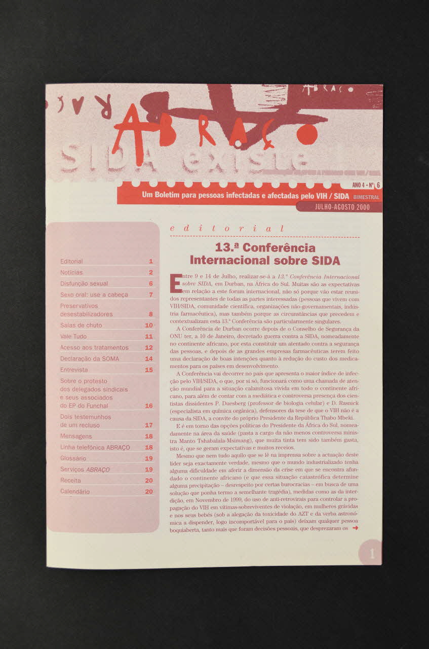Abraço revue Abraço. Um Boletim para pessoas infectadas e afectadas pelo VIH /SIDA Année 4 , juillet-août 2000 n°6 (Un bulletin pour les personnes infectées et affectées par le VIH/Sida) Portugal 2000 2003.109.83 Photo Mucem